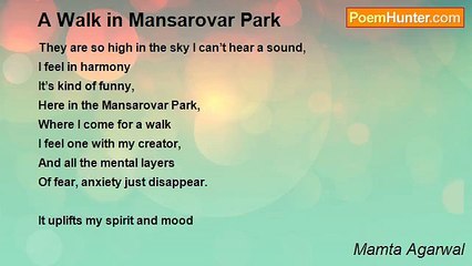 Mamta Agarwal - A Walk in Mansarovar Park
