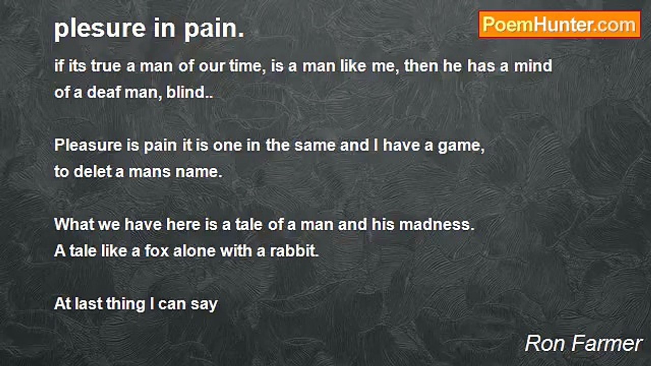 Ron Farmer - plesure in pain.