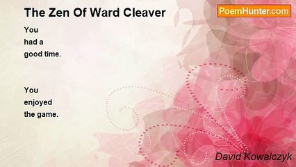 David Kowalczyk - The Zen Of Ward Cleaver