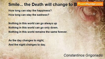 Constantinos Grigoriadis - Smile... the Death will change to Birth