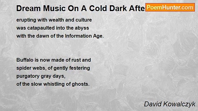 David Kowalczyk - Dream Music On A Cold Dark Afternoon