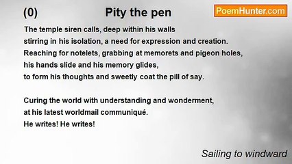 Sailing to windward - (0)                     Pity the pen