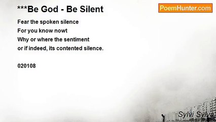 Sylvi Sylva - ***Be God - Be Silent
