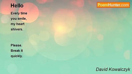 David Kowalczyk - Hello