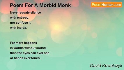 David Kowalczyk - Poem For A Morbid Monk
