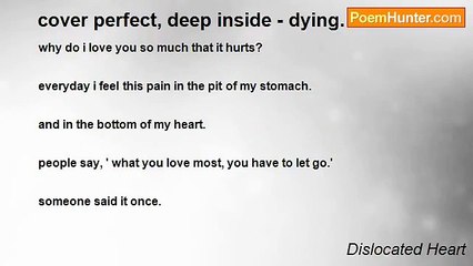 Dislocated Heart - cover perfect, deep inside - dying.