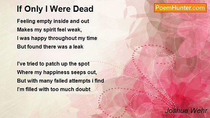 Joshua Wehr - If Only I Were Dead