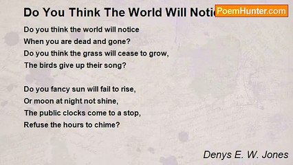 Denys E. W. Jones - Do You Think The World Will Notice?