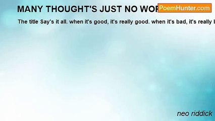 neo riddick - MANY THOUGHT'S JUST NO WORDS