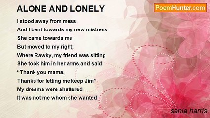sania harris - ALONE AND LONELY