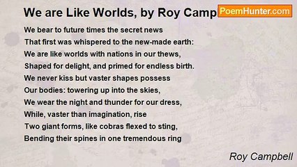Roy Campbell - We are Like Worlds, by Roy Campbell