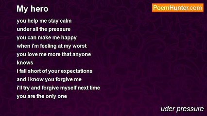 uder pressure - My hero
