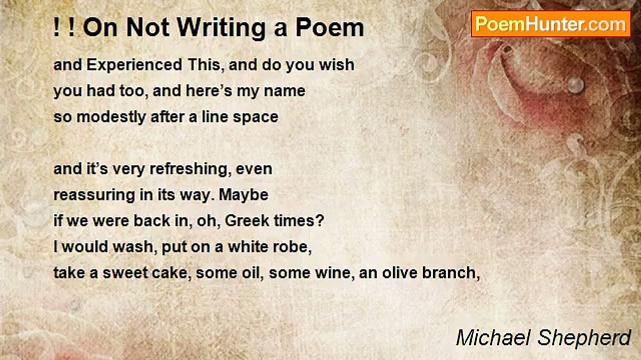 Michael Shepherd - ! ! On Not Writing a Poem