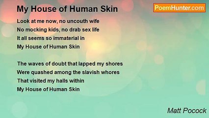 Matt Pocock - My House of Human Skin