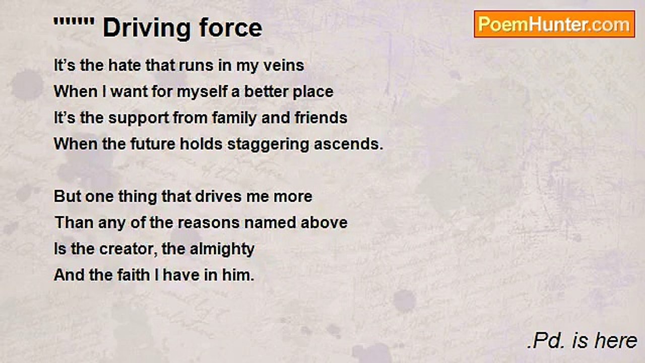 .Pd. is here - ''''''' Driving force