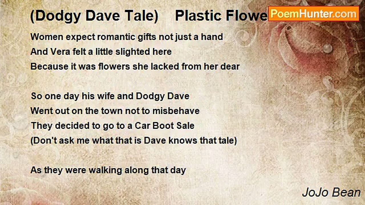 JoJo Bean - (Dodgy Dave Tale)    Plastic Flowers