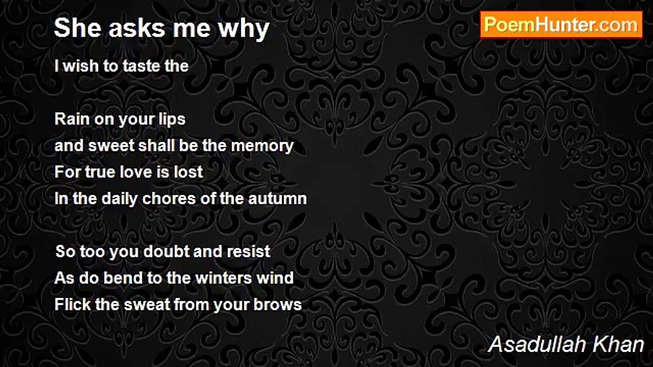 Asadullah Khan - She asks me why