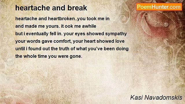 Kasi Navadomskis - heartache and break
