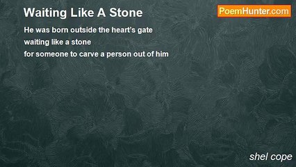 shel cope - Waiting Like A Stone