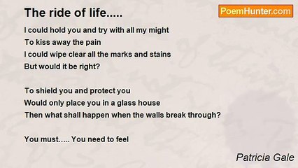 Patricia Gale - The ride of life.....