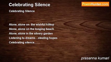 prasanna kumari - Celebrating Silence