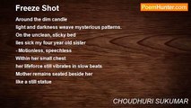 CHOUDHURI SUKUMAR - Freeze Shot