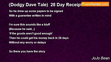 JoJo Bean - (Dodgy Dave Tale)  28 Day Receipt