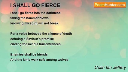 Colin Ian Jeffery - I SHALL GO FIERCE