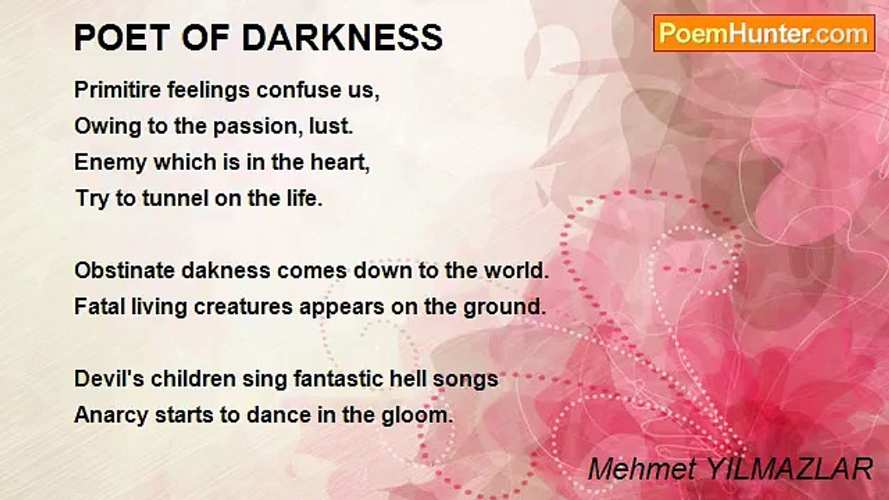 Mehmet YILMAZLAR - POET OF DARKNESS