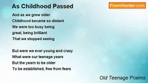 Old Teenage Poems - As Childhood Passed