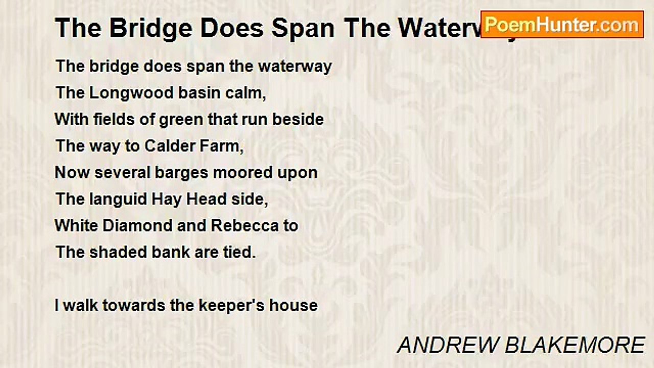 ANDREW BLAKEMORE - The Bridge Does Span The Waterway