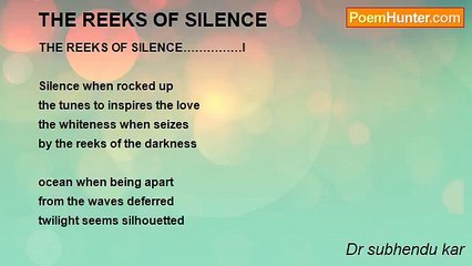 Dr subhendu kar - THE REEKS OF SILENCE