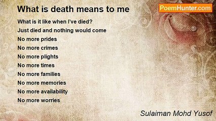 Sulaiman Mohd Yusof - What is death means to me