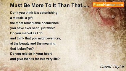 David Taylor - Must Be More To It Than That.....