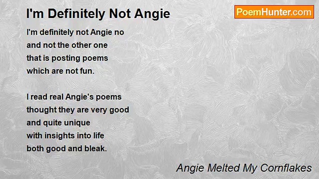 Angie Melted My Cornflakes - I'm Definitely Not Angie
