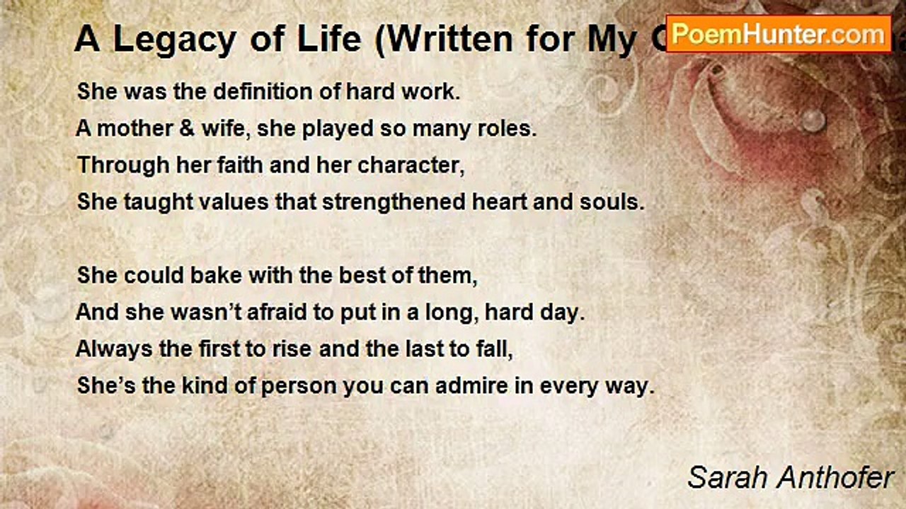 Sarah Anthofer - A Legacy of Life (Written for My Great-Grandma's Funeral Just After Her 105th Birthday,2008)