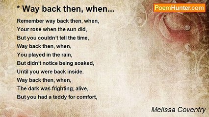 Melissa Coventry - * Way back then, when...