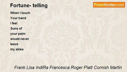 Frank Lisa IndiRa Francesca Roger Platt Cornish Martin - Fortune- telling