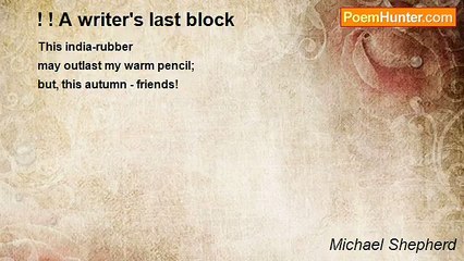 Michael Shepherd - ! ! A writer's last block