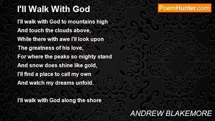 ANDREW BLAKEMORE - I'll Walk With God
