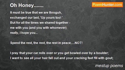 mestup poems - Oh Honey.......