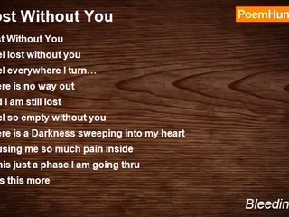 Bleeding Heart - Lost Without You
