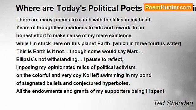 Ted Sheridan - Where are Today's Political Poets and Pro-Fishing Activist AT?