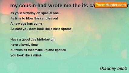 shauney bebb - my cousin had wrote me the its called a girls birthday