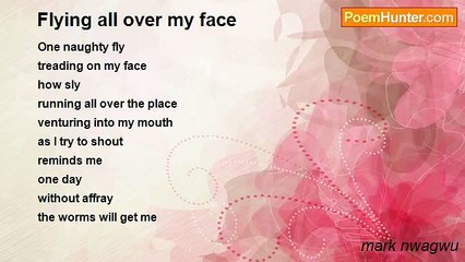 mark nwagwu - Flying all over my face
