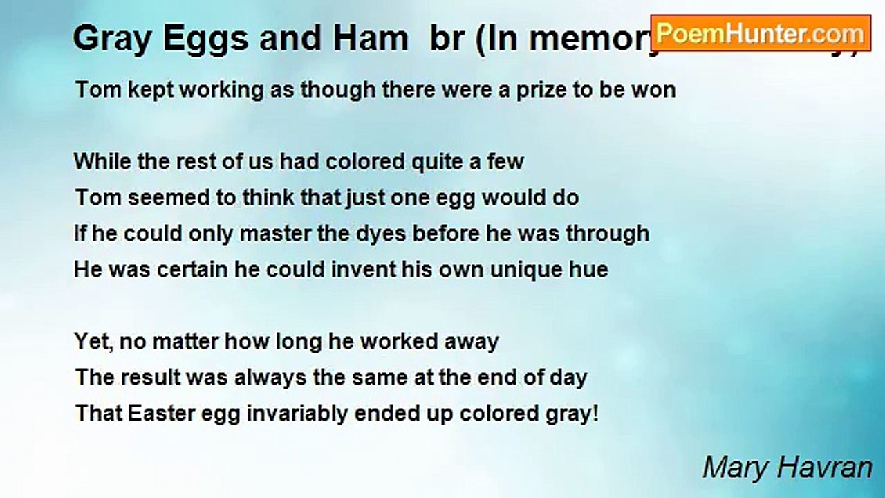Mary Havran - Gray Eggs and Ham  br (In memory...
