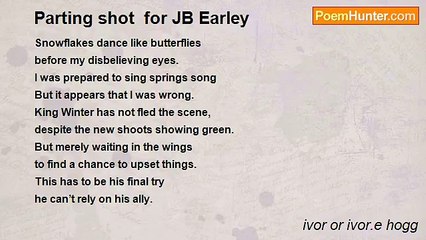 ivor or ivor.e hogg - Parting shot  for JB Earley