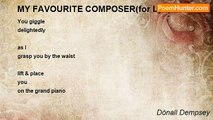 Dónall Dempsey - MY FAVOURITE COMPOSER(for Lyn)