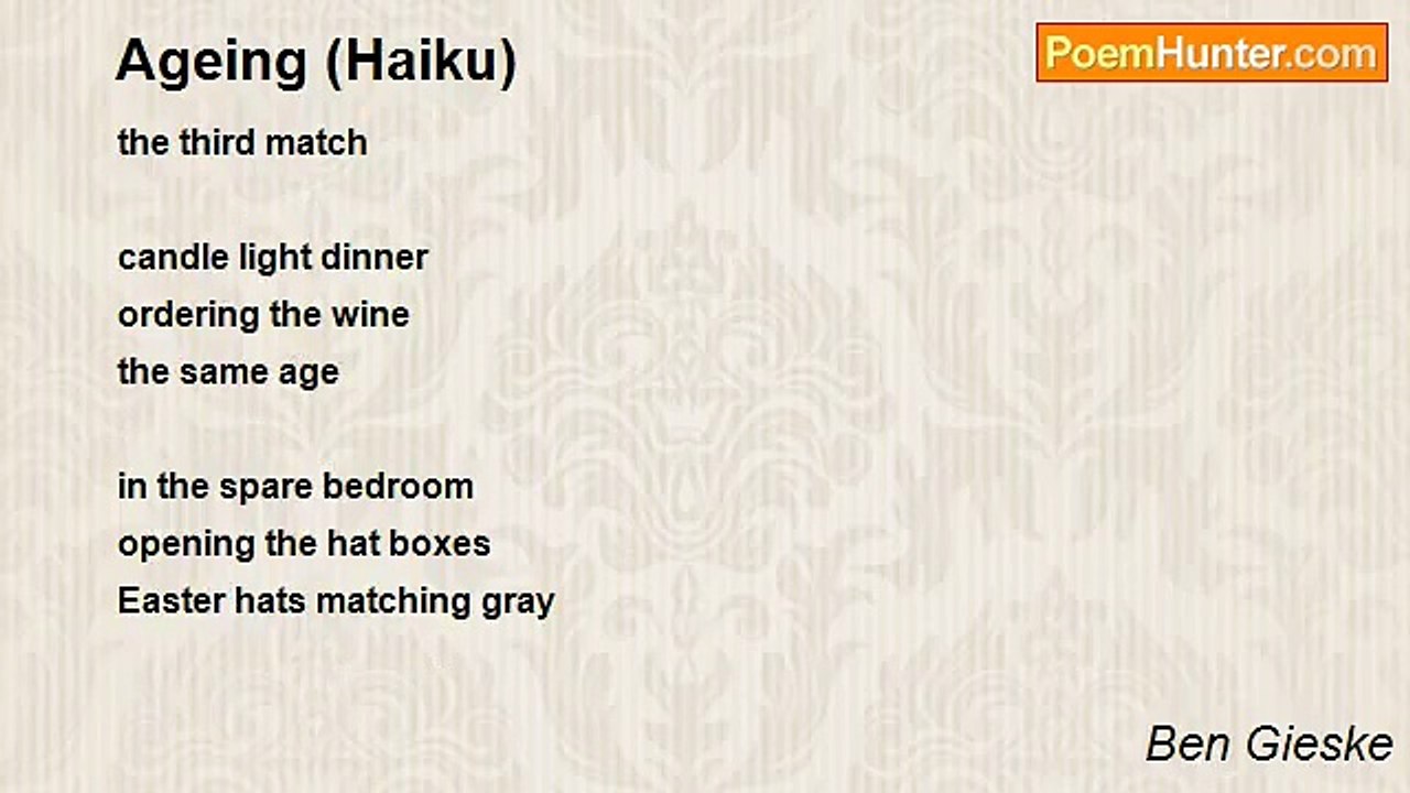 Ben Gieske - Ageing (Haiku)