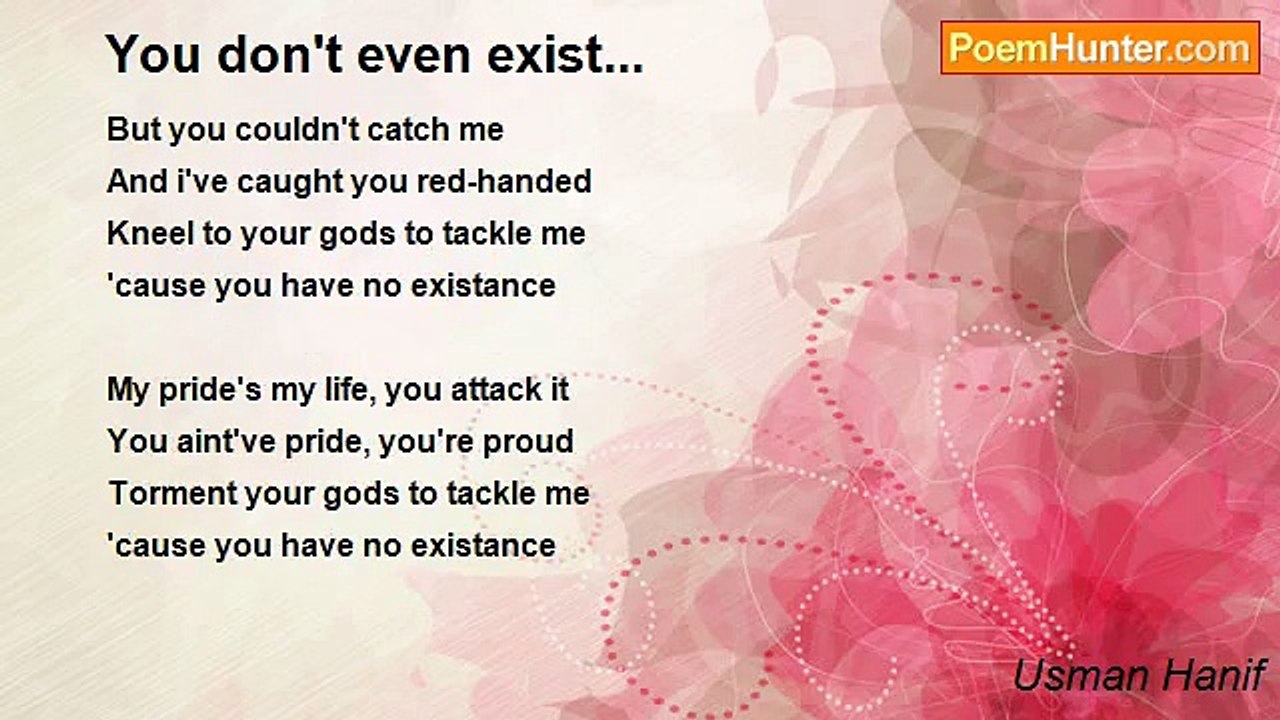 Usman Hanif - You don't even exist...